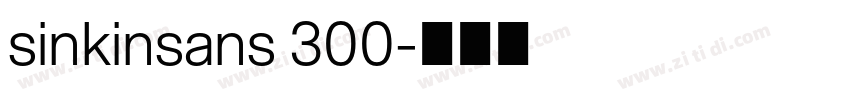 sinkinsans 300字体转换